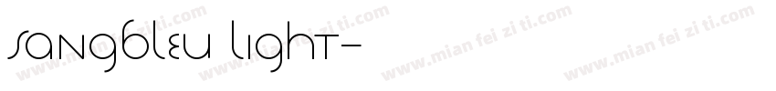 sangbleu light字体转换